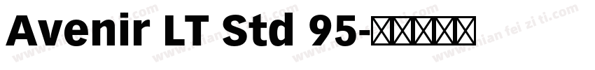 Avenir LT Std 95字体转换